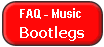 Music Bootlegs FAQ